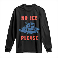 No Ice Please Long Sleeve Shirt Funny Ice Cube Anti ICE Deportation Human Rights