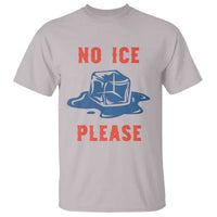 No Ice Please T Shirt Funny Ice Cube Anti ICE Deportation Human Rights