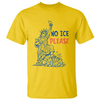 No Ice Please T Shirt Funny Statue of Liberty Anti ICE Deportation Human Rights