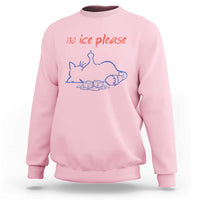 No Ice Please Sweatshirt Funny Cat Anti ICE Deportation Human Rights