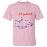 No Ice Please T Shirt Funny Cat Anti ICE Deportation Human Rights