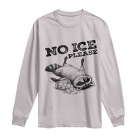 No Ice Please Long Sleeve Shirt Funny Raccoon Anti ICE Deportation Human Rights
