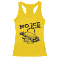 No Ice Please Racerback Tank Top Funny Raccoon Anti ICE Deportation Human Rights