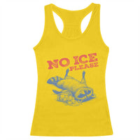 No Ice Please Racerback Tank Top Funny Raccoon Trash Panda Anti ICE Meme