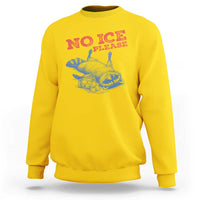 No Ice Please Sweatshirt Funny Raccoon Trash Panda Anti ICE Meme