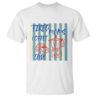 Tired Moms Coffee Club T Shirt Funny Mommy Mama Coffee Lover