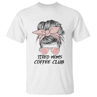 Tired Moms Coffee Club T Shirt Messy Bun Mom Life Coffee Lover