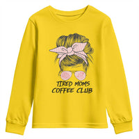 Tired Moms Coffee Club Youth Sweatshirt Messy Bun Mom Life Coffee Lover