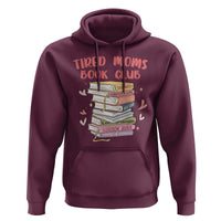Tired Moms Book Club Hoodie Funny Bookish