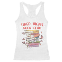 Tired Moms Book Club Racerback Tank Top Funny Bookish