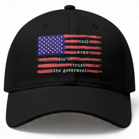 Cool Moms Don't Trust the Government Baseball Cap Patrioctic Mama Anti Government