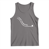 I Had Potential Tank Top Funny Sci-Fi Book Lover