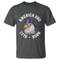 250 Years American Anniversary T Shirt Patriotic Bald Eagle Fourth of July