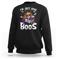 Funny Skull Halloween Sweatshirt I Am Just Here For The Boos Skeleton Party Girl - Wonder Print Shop