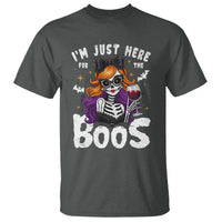 Funny Skull Halloween T Shirt I Am Just Here For The Boos Skeleton Party Girl - Wonder Print Shop