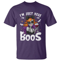 Funny Skull Halloween T Shirt I Am Just Here For The Boos Skeleton Party Girl - Wonder Print Shop