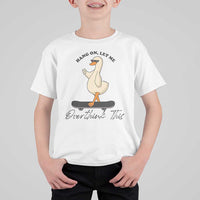 Hang On Let Me Overthinking This T Shirt For Kid Funny Duck Skateboard Sarcastic Skater - Wonder Print Shop