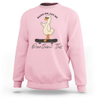 Hang On Let Me Overthinking This Sweatshirt Funny Duck Skateboard Sarcastic Skater - Wonder Print Shop