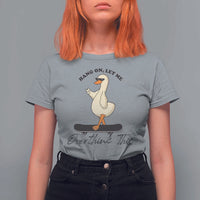 Hang On Let Me Overthinking This T Shirt For Women Funny Duck Skateboard Sarcastic Skater - Wonder Print Shop