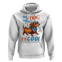 Funny Patriotic Dachshund Hoodie My Dog Thinks I Am Cool USA Dog Lover - Wonder Print Shop
