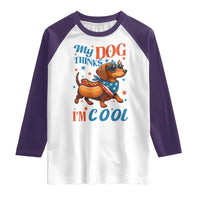 Funny Patriotic Dachshund Raglan Shirt My Dog Thinks I Am Cool USA Dog Lover - Wonder Print Shop