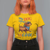 Funny Patriotic Dachshund T Shirt For Women My Dog Thinks I Am Cool USA Dog Lover - Wonder Print Shop