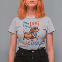 Funny Patriotic Dachshund T Shirt For Women My Dog Thinks I Am Cool USA Dog Lover - Wonder Print Shop