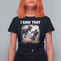 Funny Jesus Dinosaur T Shirt For Women I Saw That Christan Meme - Wonder Print Shop