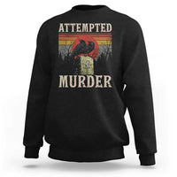 Funny Literary Sweatshirt Attempted Murder Two Crows Bird on Branch - Wonder Print Shop
