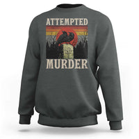Funny Literary Sweatshirt Attempted Murder Two Crows Bird on Branch - Wonder Print Shop