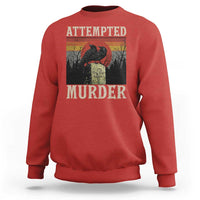 Funny Literary Sweatshirt Attempted Murder Two Crows Bird on Branch - Wonder Print Shop