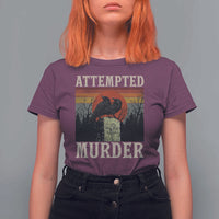 Funny Literary T Shirt For Women Attempted Murder Two Crows Bird on Branch - Wonder Print Shop