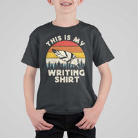Funny Writer T Shirt For Kid This is My Writing Shirt Authors Poets Literature - Wonder Print Shop