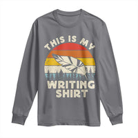 Funny Writer Long Sleeve Shirt This is My Writing Shirt Authors Poets Literature - Wonder Print Shop