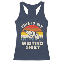 Funny Writer Racerback Tank Top This is My Writing Shirt Authors Poets Literature - Wonder Print Shop