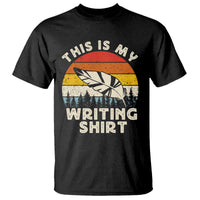 Funny Writer T Shirt This is My Writing Shirt Authors Poets Literature - Wonder Print Shop