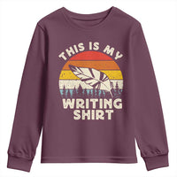 Funny Writer Youth Sweatshirt This is My Writing Shirt Authors Poets Literature - Wonder Print Shop