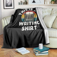 Funny Typewriter Throw Blanket This is My Writing Shirt - Wonder Print Shop