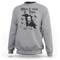 Funny Edgar Allan Poe Sweatshirt When It Rains It Poes - Wonder Print Shop