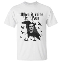 Funny Edgar Allan Poe T Shirt When It Rains It Poes - Wonder Print Shop