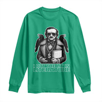 Funny Edgar Allan Poe Long Sleeve Shirt I Put The Lit In Literature - Wonder Print Shop