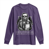 Funny Edgar Allan Poe Long Sleeve Shirt I Put The Lit In Literature - Wonder Print Shop