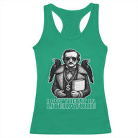 Funny Edgar Allan Poe Racerback Tank Top I Put The Lit In Literature - Wonder Print Shop