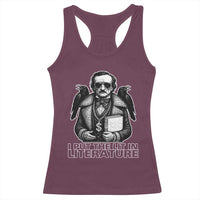 Funny Edgar Allan Poe Racerback Tank Top I Put The Lit In Literature - Wonder Print Shop