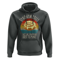 Funny English Grammar Hoodie Synonym Rolls Just Like Grammar Used To Make - Wonder Print Shop