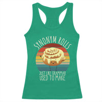 Funny English Grammar Racerback Tank Top Synonym Rolls Just Like Grammar Used To Make - Wonder Print Shop