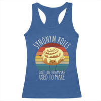 Funny English Grammar Racerback Tank Top Synonym Rolls Just Like Grammar Used To Make - Wonder Print Shop