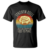 Funny English Grammar T Shirt Synonym Rolls Just Like Grammar Used To Make - Wonder Print Shop