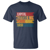 Funny English ELA Teacher T Shirt Capital Letters And Periods Bruh - Wonder Print Shop