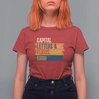 Funny English ELA Teacher T Shirt For Women Capital Letters And Periods Bruh - Wonder Print Shop